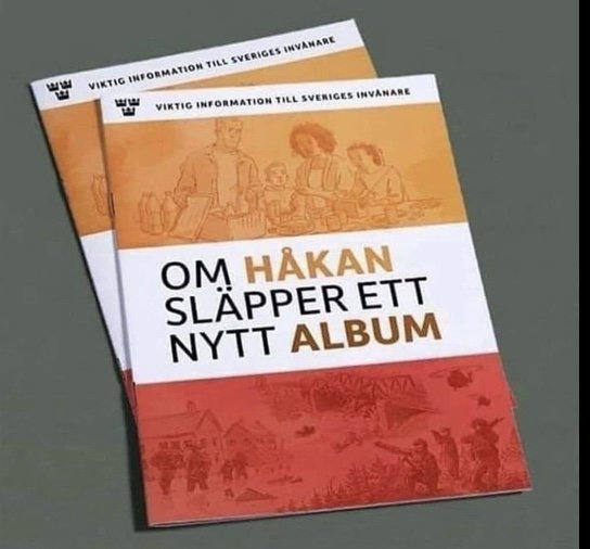 Broschyrer med text "Viktig information till Sveriges invånare" och "Om Håkan släpper ett nytt album".