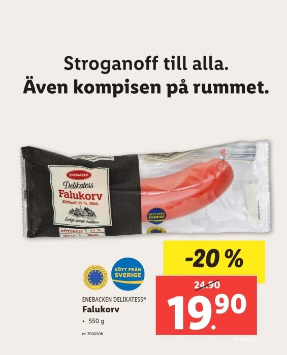 Reklambild för Enebacken Delikatess Falukorv med rabattpris och slogan "Stroganoff till alla. Även kompisen på rummet.