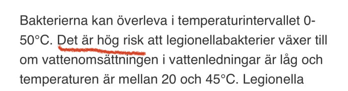 Dokumenttext som varnar för hög risk för legionellabakterietillväxt vid låg vattenomsättning och temperaturer mellan 20-45°C.