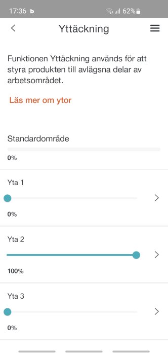 Skärmbild av en app som visar funktionen 'Yttäckning' med inställningar för olika arbetsområden.