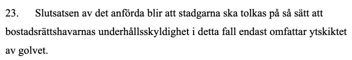 Textutdrag ur juridisk handling rörande tolkning av bostadsrättsförenings stadgar angående golvytskikt.