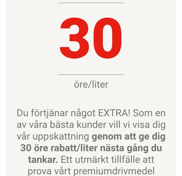 Reklam för 30 öre rabatt per liter bränsle som belöning för lojala kunder.