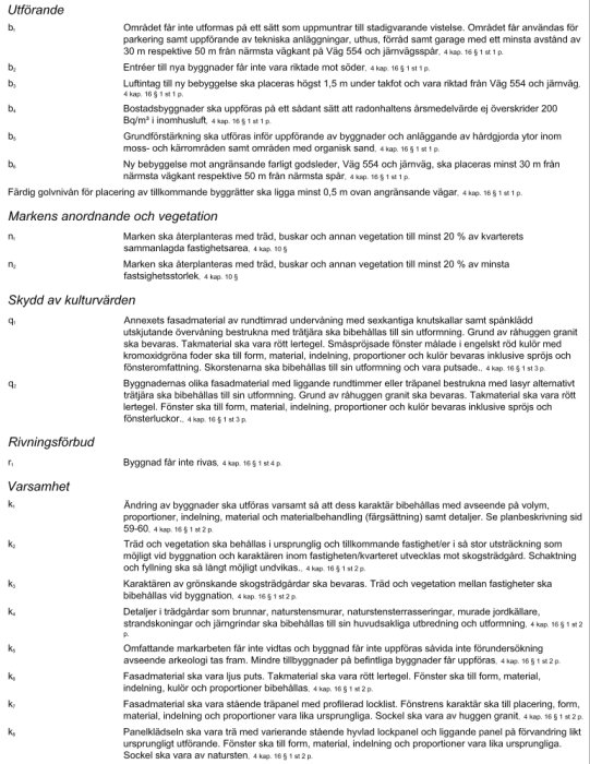 Textdokument som innehåller byggnadsföreskrifter om utförande, markens anordnande och vegetation, samt skydd av kulturvärden.