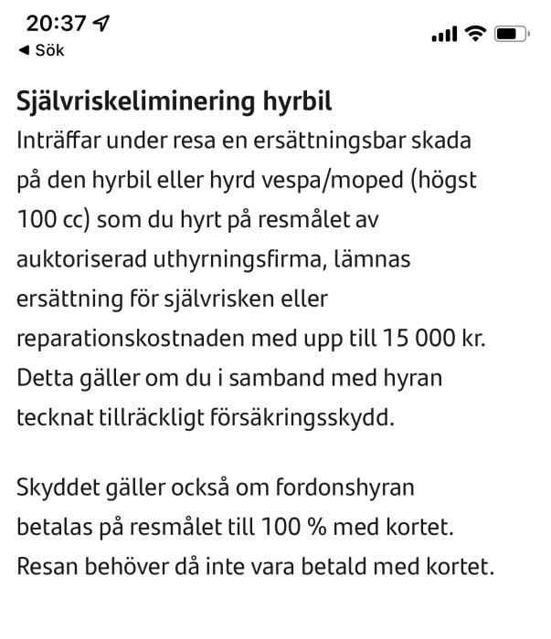 Skärmdump av diskussionsforum med text om självriskeliminering för hyrbil och ersättningsvillkor upp till 15 000 kr.