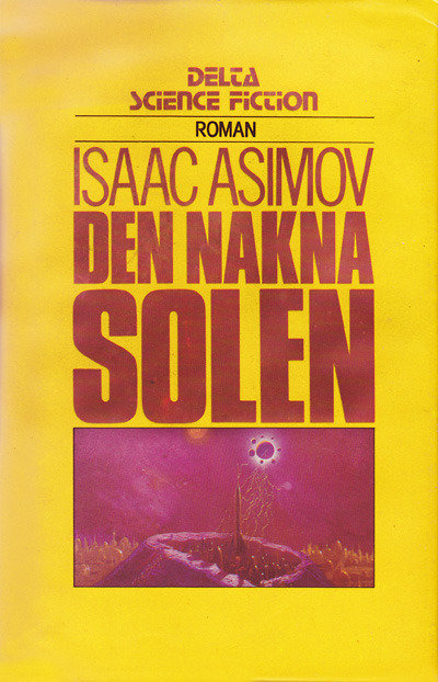 Gult omslag av Delta Science Fiction bok "Den Nakna Solen" av Isaac Asimov med illustration.