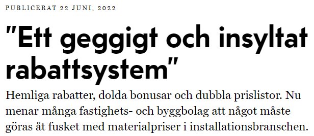 Rubrik från artikel "Ett geggigt och insyltat rabattsystem" publicerad den 22 juni 2022 om problem med rabatter och priser i byggbranschen.