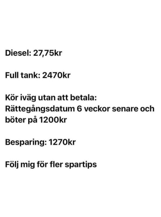 Textbild som listar kostnader för diesel, full tank, och böter med ironisk besparing och erbjudande om fler spartips.