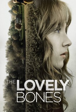 Affisch för "The Lovely Bones" med delad bild av flickans profil och ett lantligt landskap.
