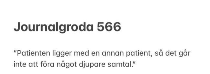 Textcitat "Journalgroda 566" med humoristiskt missförstånd i journalskrivning.
