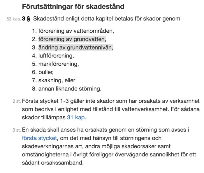 Textutdrag från miljöbalken om förutsättningar för skadestånd, med punkter om miljöförstöring och störningar.