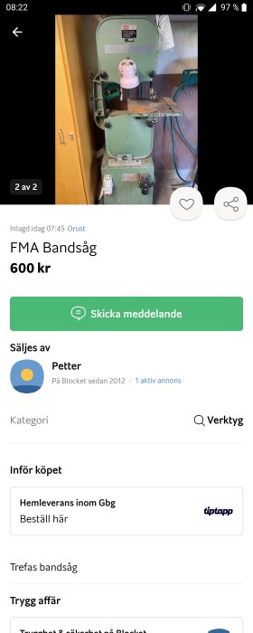 Begagnad FMA bandsåg till salu för 600 kr på inläggsannons.