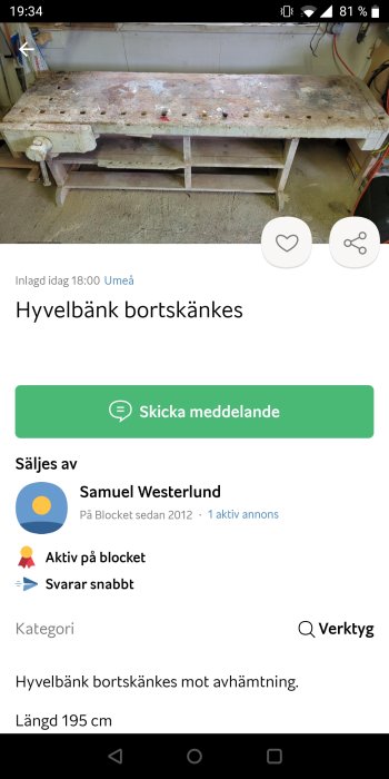 Använd hyvelbänk med slitage och rester från användning som bortskänkes, längd 195 cm.