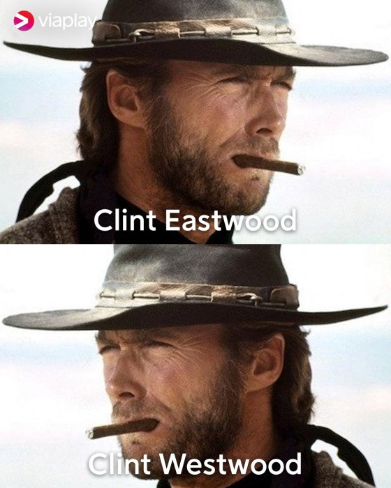 Två identiska bilder av en man i cowboyhatt med cigarr, övre bildtext "Clint Eastwood", undre "Clint Westwood".