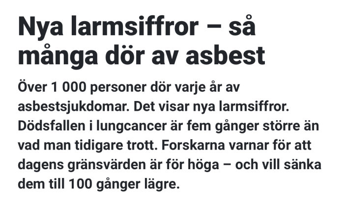 Nyhetsartikel som visar larmsiffror över antalet dödsfall av asbest, närmare 1000 fall årligen i Sverige.