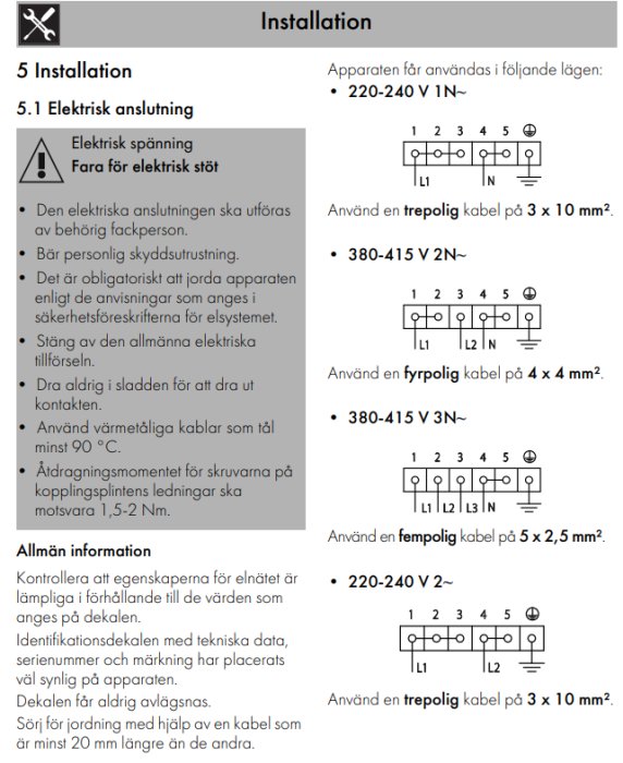 Schematisk bild som visar elinstallation, elektriska anslutningar och instruktioner för olika spänningstillämpningar.