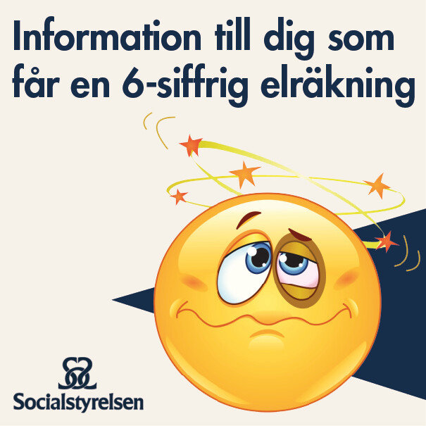 Illustration av en bekymrad emoji med snurrande stjärnor ovanför huvudet och texten "Information till dig som får en 6-siffrig elräkning".