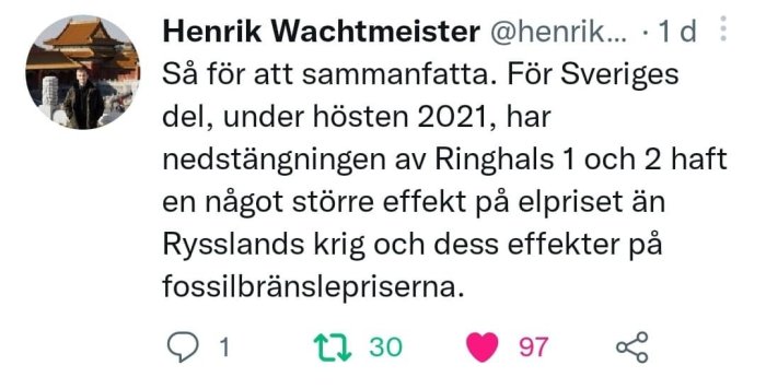 Skärmdump av Henrik Wachtmeisters tweet om påverkan av Ringhals nedstängning på elpriserna.