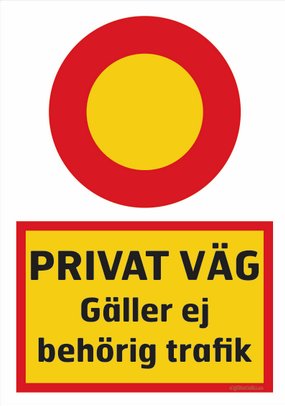 Svensk trafikskylt som visar förbud mot fordonstrafik med texten "Privat väg gäller ej behörig trafik".