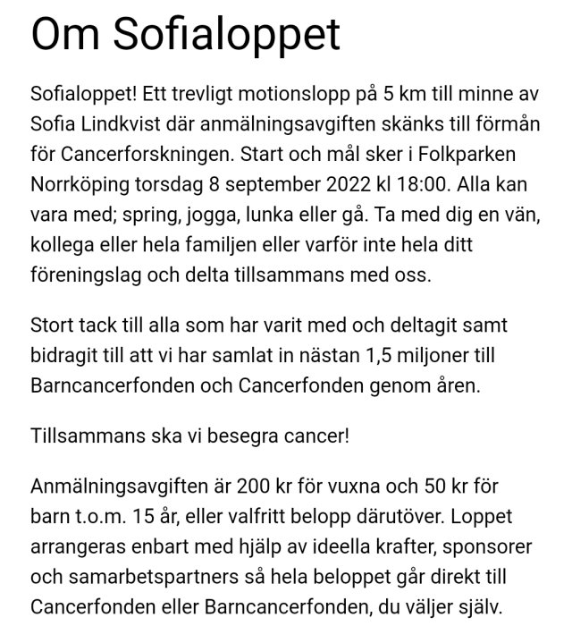 Text om Sofialoppet, ett motionslopp till förmån för cancerforskning.