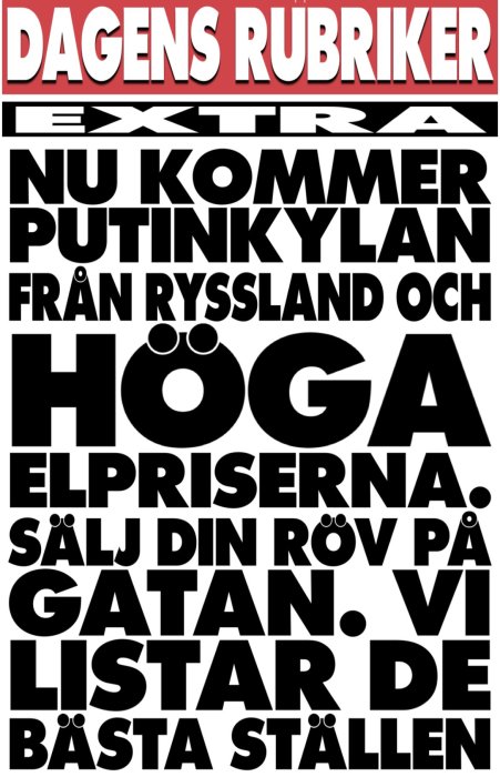 Grafisk bild av tidningsrubriker med olika storlek på texten som diskuterar aktuella händelser och elpriser.