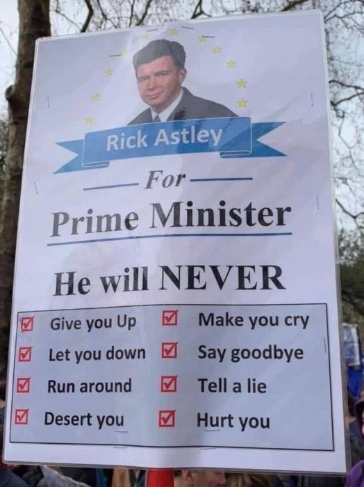 Skylt med texten "Rick Astley for Prime Minister" och löften parodierade från låten "Never Gonna Give You Up".