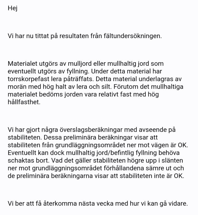 Textdokument med resultat från fältundersökning om jordarter, stabilitetsanalys och föreslagna åtgärder.