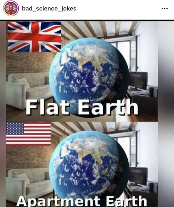 Humoristisk jämförelse mellan "Flat Earth" och "Apartment Earth" med jordglob i ett vardagsrum.