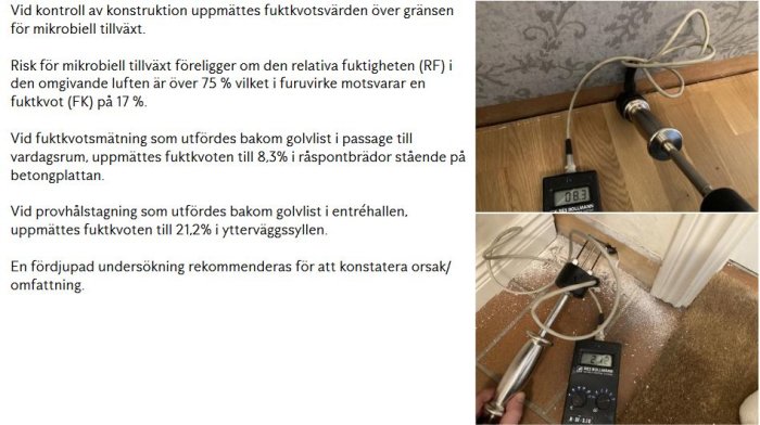 Fuktmätare visar hög fuktighetsnivå vid golvlister inomhus, risk för mögeltillväxt.