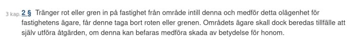 Textutdrag från svensk lag med fokus på regler om trädgrenar som tränger in på annans fastighet.