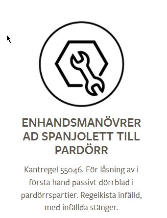 Ikon av en skiftnyckel inuti en cirkel med texten "ENHANDSMANÖVRERAD SPANJOLETT TILL PARDÖRR" och information om kantregel.