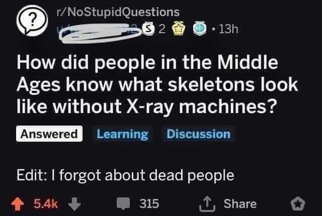 Skärmdump av ett foruminlägg där någon frågar hur människor under medeltiden kände till skelett utan röntgenmaskiner.