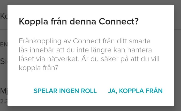 Dialogruta för avkoppling av Connect med frågan "Är du säker på att du vill koppla från?" och svarsalternativen.