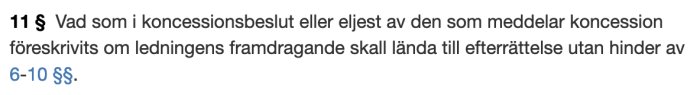 Juridisk text från ledningsrättslagen som beskriver vägledning för koncessionsbeslut rörande ledningars framdragning.