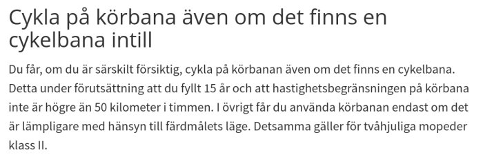 Skärmbild på text från Transportstyrelsens hemsida om regler för cykling på körbanan trots närvaro av cykelbana.