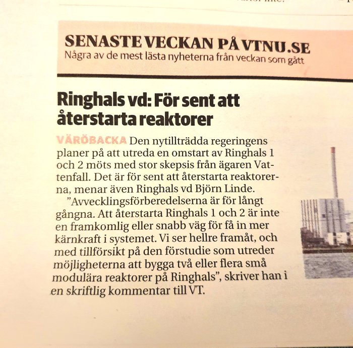 En artikel om kärnkraft med rubriken från Ringhals VD. Uttrycker skepsis om att återstarta reaktorer.