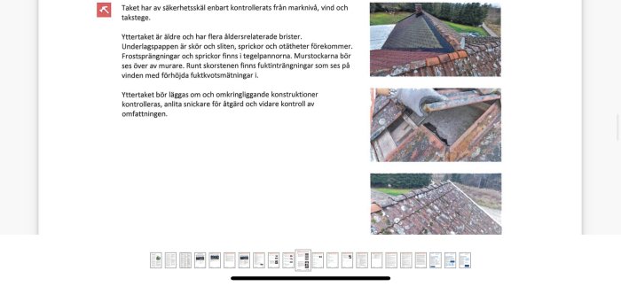 Rapport om takskador, åldersrelaterade brister, behov av kontroller och reparationer synlig genom bilder.