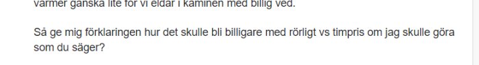 Text på svenska i ett dokument eller forum, diskuterar uppvärmningskostnader och billig ved jämfört med rörligt timpris.