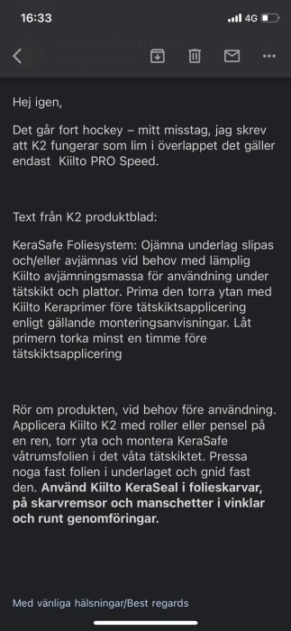 E-postmeddelande med instruktioner för användning av Kiilto-produkter vid tätning och montering av foliesystem.