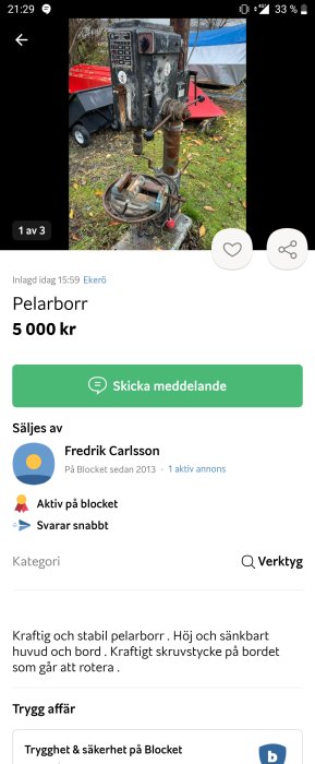 Annonssida visar en begagnad pelarborr till salu. Verktyg utomhus. Rostig, använd. Pris: 5000 kronor.