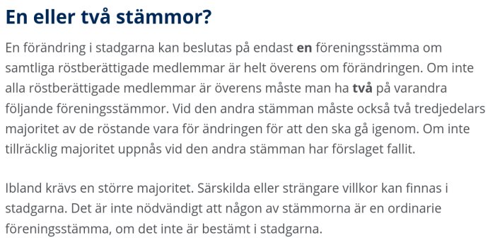 Text om stadgar och beslutsfattande i föreningar; enhällighet och majoritetskrav beskrivs.