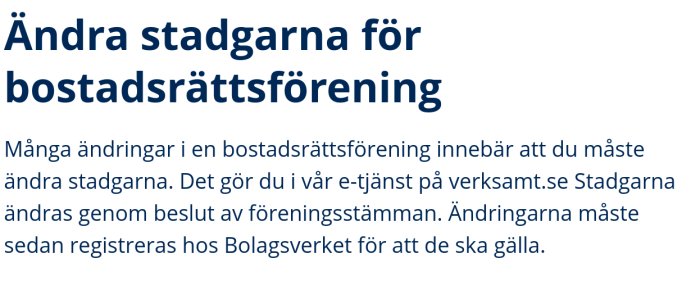Informationsgrafik: ändra bostadsrättsförenings stadgar genom verktyg på verksamt.se, registrering hos Bolagsverket nödvändig.