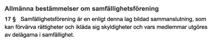 Text om lagstiftning rörande samfällighetsförening och dess reglering kring rättigheter och skyldigheter.
