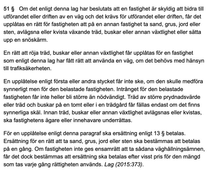 Svensk text om juridiska förutsättningar för att ta material och reda växtlighet för fastighetsunderhåll.