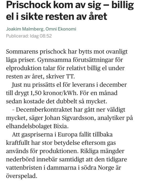 Artikel om elpriser, prognos för billig el resten av året, energimarknaden påverkad av väder och gaspriser.