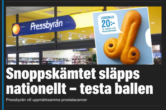 Reklamskylt med bakverk, Pressbyrån logotyp, prostatacancermedvetenhet, humoristisk design, kostar 20 kronor.