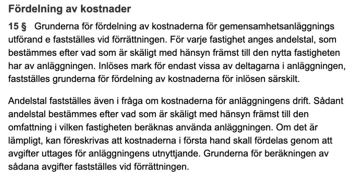 Svensk text om kostnadsfördelning för gemensamhetsanläggningar, lagstiftning eller föreskrifter.