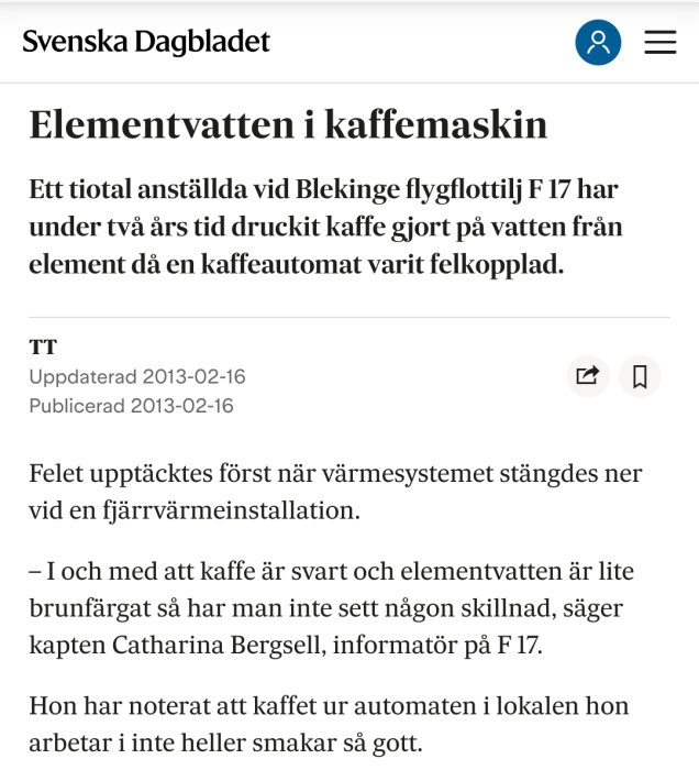 Artikel om felkopplad kaffemaskin på Blekinge flygflottilj där anställda drack kaffe gjort på elementvatten.