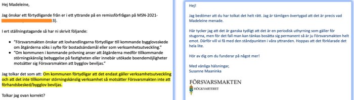 E-postkonversation med textutdrag där någon söker förtydligande och får svar från Försvarsmakten om bygglovsansökan.