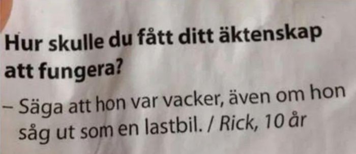 Text på tröja med citat om att få äktenskap att fungera, humoristiskt barnsvar, Rick 10 år.