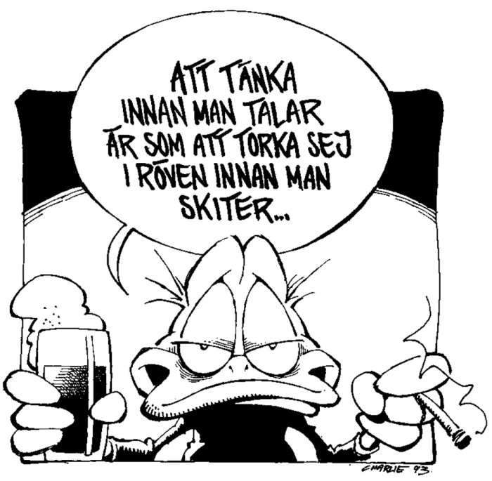 Seriefigur, arguttryck, håller öl och cigarett, pratbubbla med kritiskt tänkesätt, svartvitt, karikatyr, text på svenska, daterad 1993.